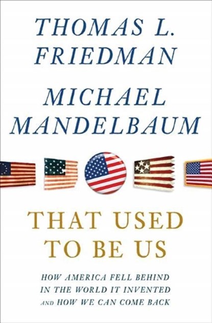 That Used to Be Us, FRIEDMAN,  Thomas L. - Paperback - 9780374533243