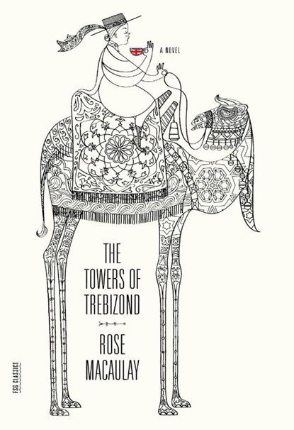 The Towers of Trebizond, Rose Macaulay - Paperback - 9780374533632