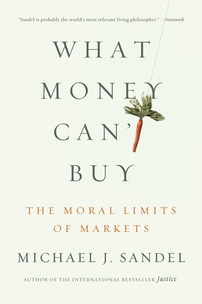 What Money Can't Buy, Michael J. Sandel - Paperback - 9780374533656