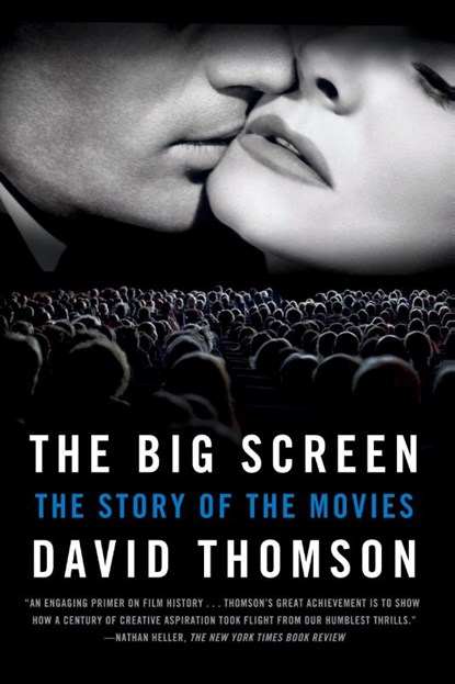 The Big Screen, David Thomson - Paperback - 9780374534134