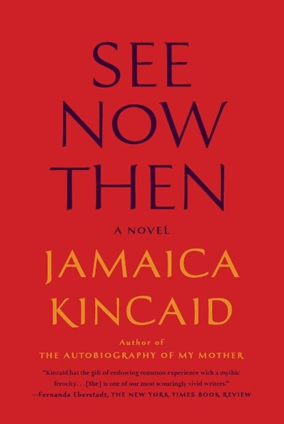 See Now Then, Jamaica Kincaid - Paperback - 9780374534363
