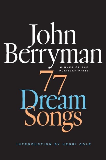 77 Dream Songs, John Berryman - Paperback - 9780374534523