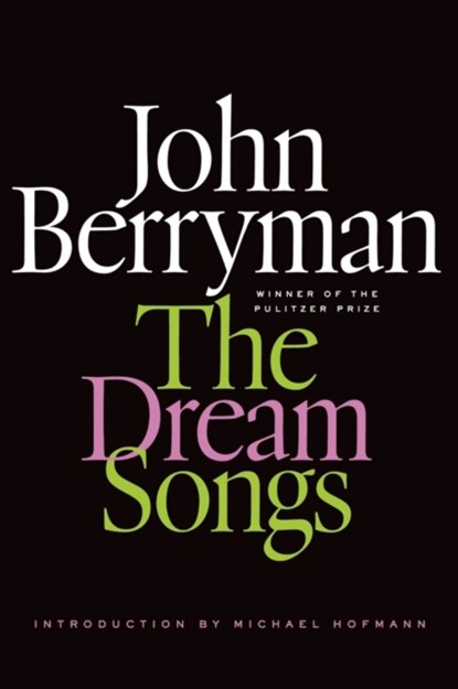 The Dream Songs, John Berryman - Paperback - 9780374534554