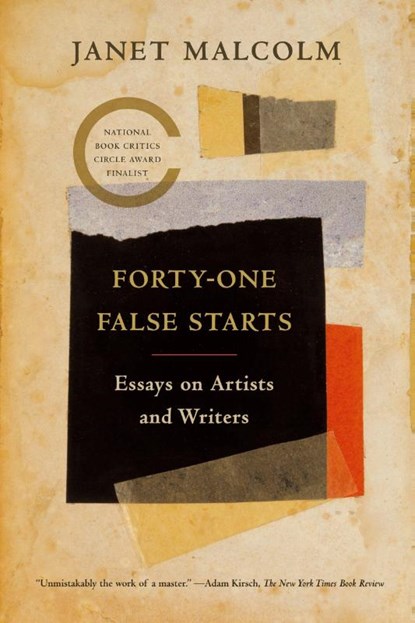 Forty-one False Starts, Janet Malcolm - Paperback - 9780374534585