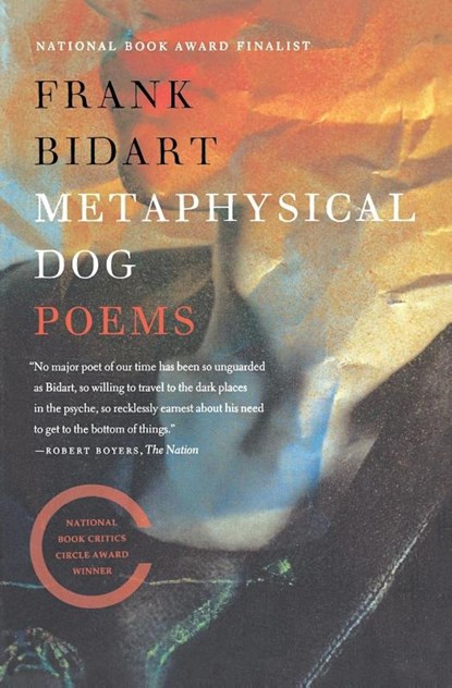 Metaphysical Dog, Frank Bidart - Paperback - 9780374534622
