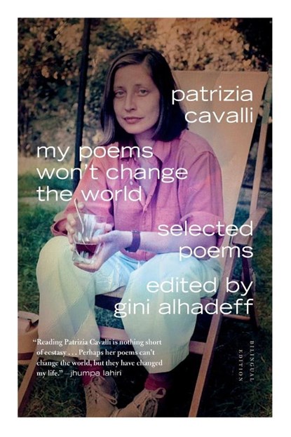 My Poems Won't Change the World, Patrizia Cavalli - Paperback - 9780374534790