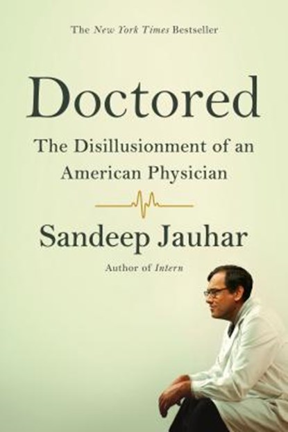 Doctored, Jauhar Sandeep Jauhar - Paperback - 9780374535339