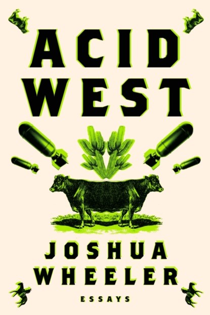 Acid West, Joshua Wheeler - Paperback - 9780374535803