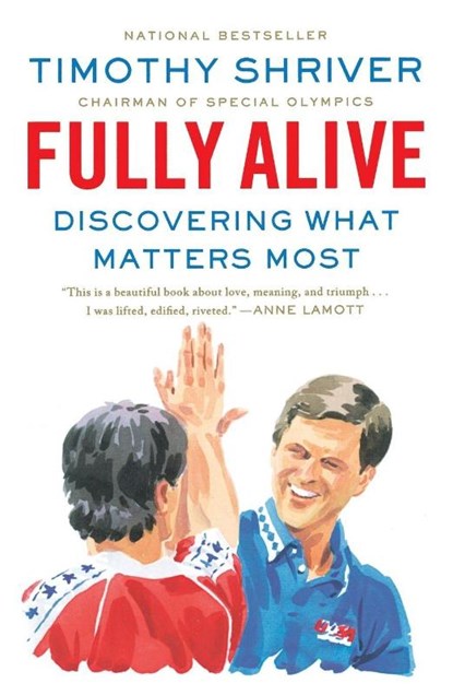 Fully Alive, Timothy Shriver - Paperback - 9780374535827