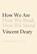 How We Are, DEARY,  Vincent - Paperback - 9780374535964