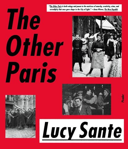 The Other Paris, Lucy Sante - Paperback - 9780374536459