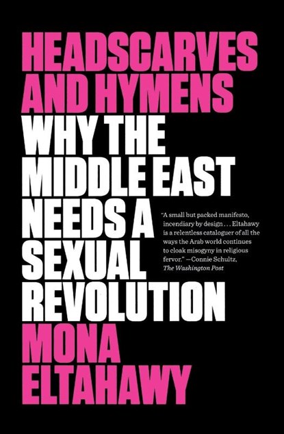 Headscarves and Hymens, Mona Eltahawy - Paperback - 9780374536657