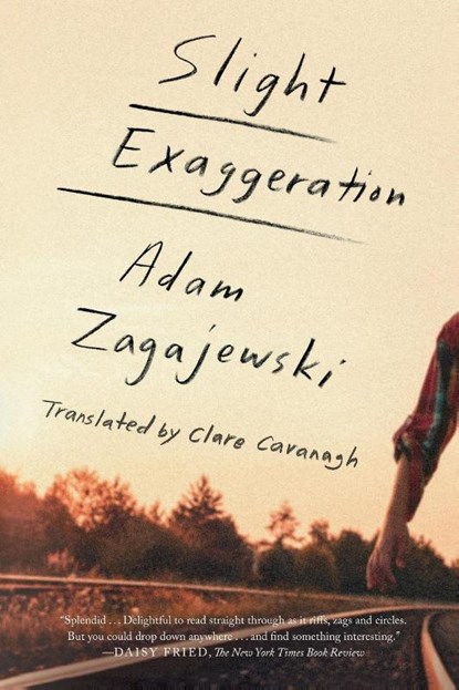 Slight Exaggeration, Adam Zagajewski - Paperback - 9780374537517