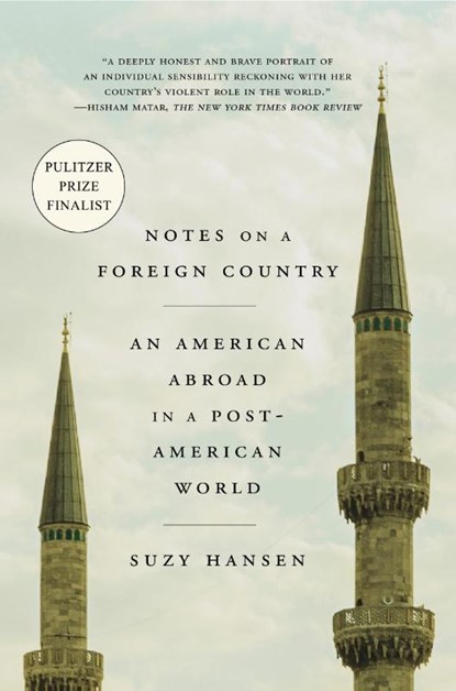 Notes on a Foreign Country, Suzy Hansen - Paperback - 9780374537838