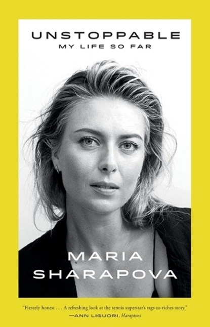 Unstoppable, SHARAPOVA,  Maria - Paperback - 9780374538026