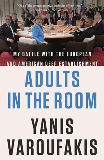 Adults in the Room, Yanis Varoufakis - Paperback - 9780374538057