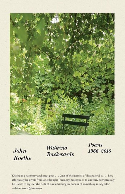 Walking Backwards, KOETHE JOHN KOETHE - Paperback - 9780374538705