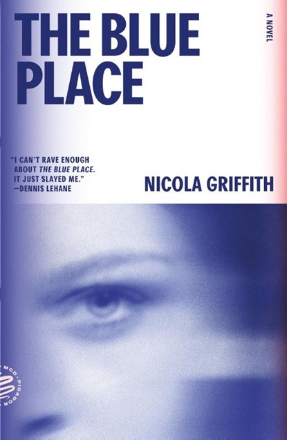 The Blue Place, Nicola Griffith - Paperback - 9780374539191
