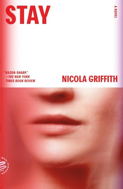 Stay, Nicola Griffith - Paperback - 9780374539207