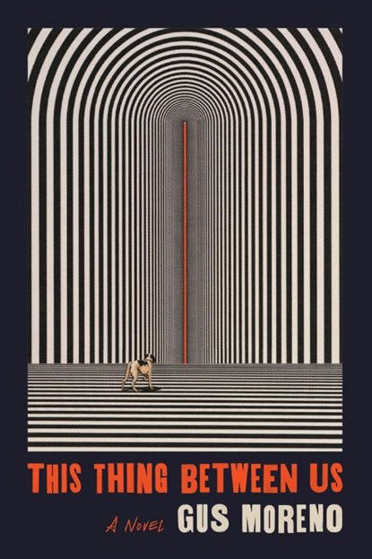 This Thing Between Us, Gus Moreno - Paperback - 9780374539238