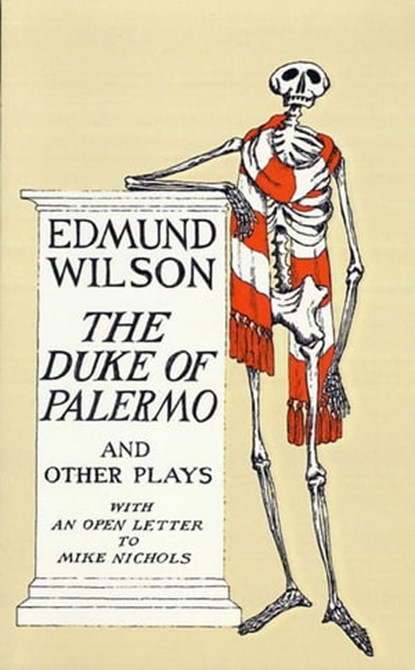 The Duke of Palermo and Other Plays, Edmund Wilson - Ebook - 9780374600044