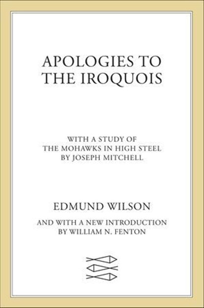 Apologies to the Iroquois, Edmund Wilson - Ebook - 9780374600525