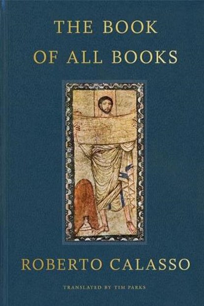 The book of all books, roberto calasso - Gebonden Gebonden - 9780374601898