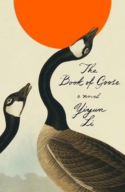 The Book of Goose, Yiyun Li - Gebonden - 9780374606343