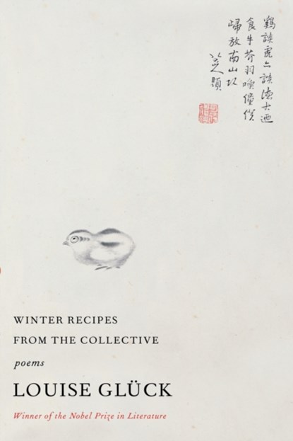 Winter Recipes from the Collective, Louise Gluck - Paperback - 9780374606480