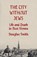 City Without Jews, Douglas Smith - Gebonden - 9780374606558