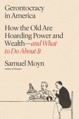 Gerontocracy in America - Samuel Moyn - 9780374607647