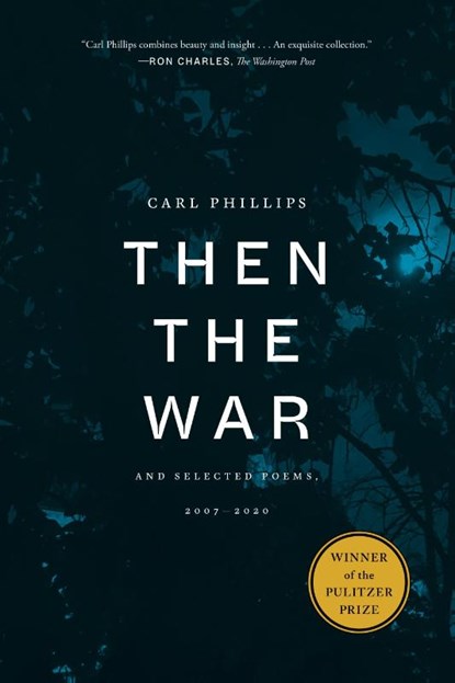 Then the War, Carl Phillips - Paperback - 9780374607678