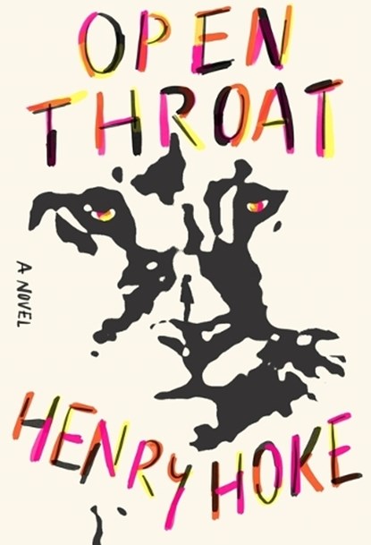 Open Throat, Henry Hoke - Gebonden - 9780374609870