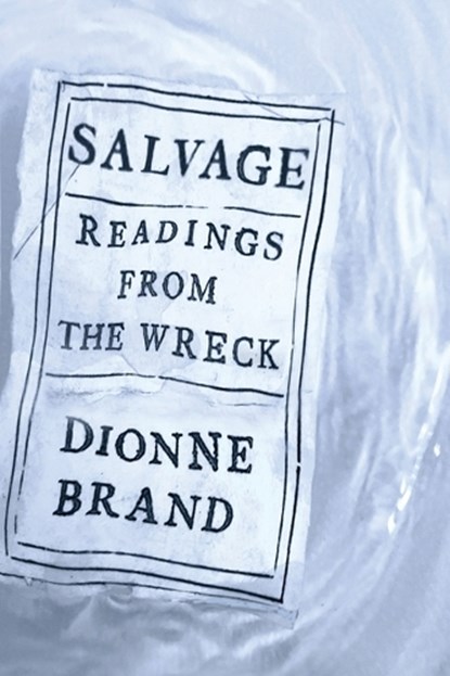 Salvage: Readings from the Wreck, Dionne Brand - Gebonden - 9780374614843