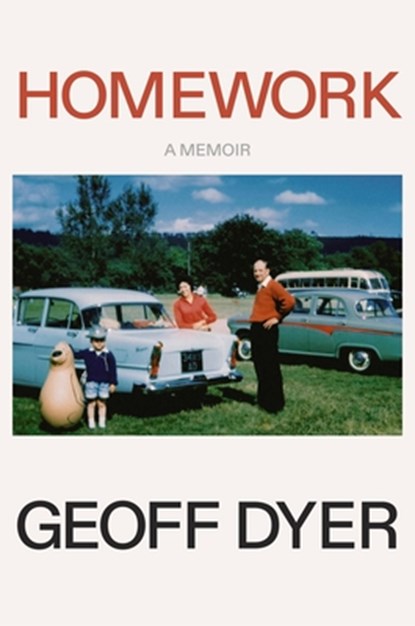 Homework: A Memoir, Geoff Dyer - Gebonden - 9780374616229