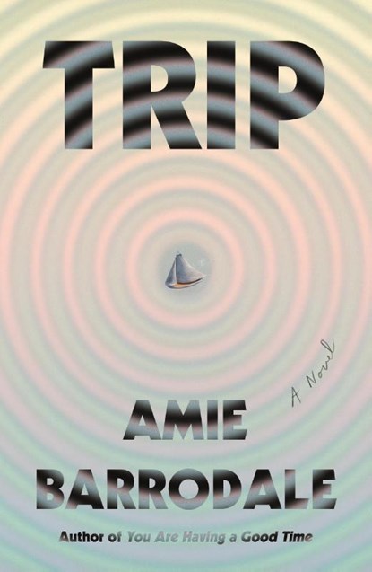 Trip, Amie Barrodale - Gebonden - 9780374617349