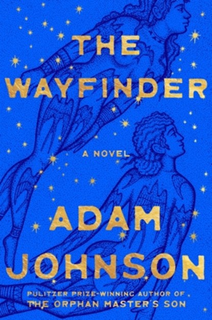 The Wayfinder, Adam Johnson - Gebonden - 9780374619572