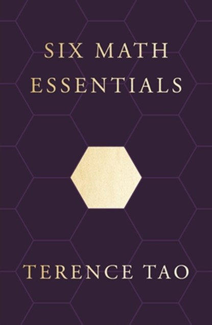 Six Math Essentials, Terence Tao - Gebonden - 9780374621797