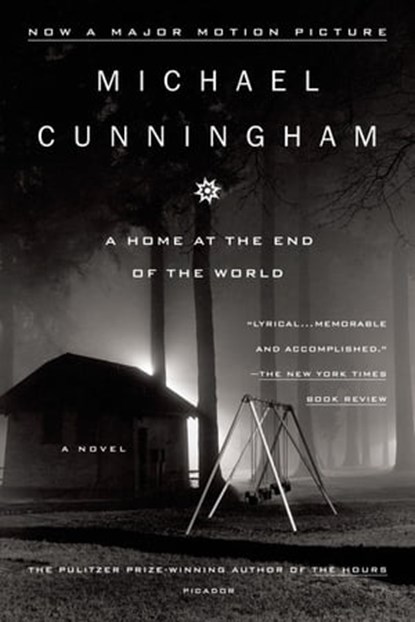 A Home at the End of the World, Michael Cunningham - Ebook - 9780374707590