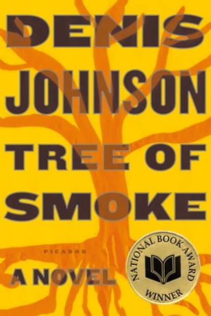 Tree of Smoke, Denis Johnson - Ebook - 9780374708405