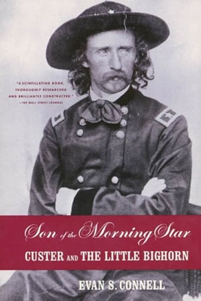 Son of the Morning Star, Evan S. Connell - Ebook - 9780374708733