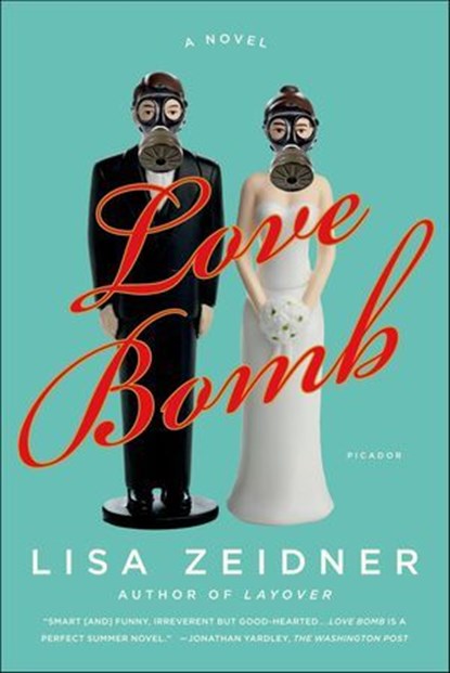 Love Bomb, Lisa Zeidner - Ebook - 9780374708986