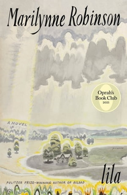 Lila (Oprah's Book Club), Marilynne Robinson - Ebook - 9780374709082