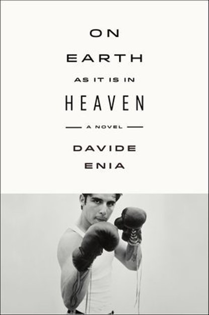 On Earth As It Is in Heaven, Davide Enia - Ebook - 9780374709150