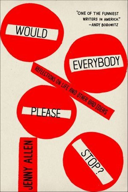 Would Everybody Please Stop?, Jenny Allen - Ebook - 9780374709501