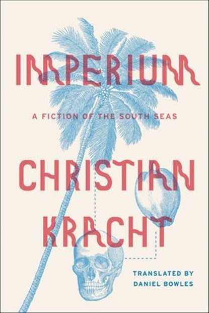 Imperium, Christian Kracht - Ebook - 9780374709860