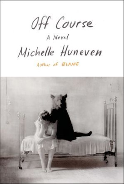 Off Course, Michelle Huneven - Ebook - 9780374710538