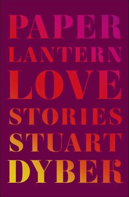 Paper Lantern, Stuart Dybek - Ebook - 9780374710545