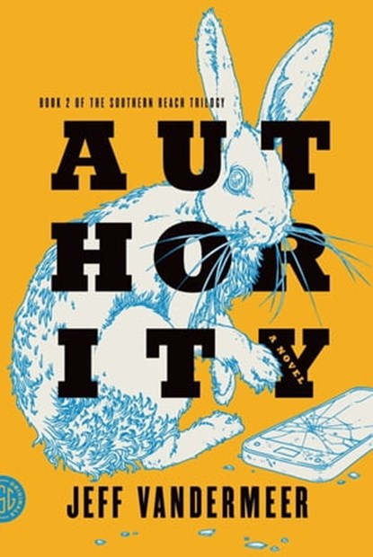 Authority, Jeff VanderMeer - Ebook - 9780374710781