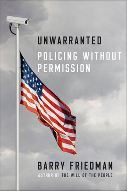 Unwarranted, Barry Friedman - Ebook - 9780374710903